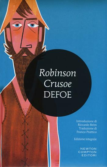 Robinson Crusoe. Ediz. integrale - Daniel Defoe - Libro Newton Compton Editori 2016, I MiniMammut | Libraccio.it