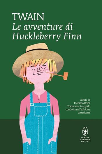 Le avventure di Huckleberry Finn. Ediz. integrale - Mark Twain - Libro Newton Compton Editori 2016, I MiniMammut | Libraccio.it