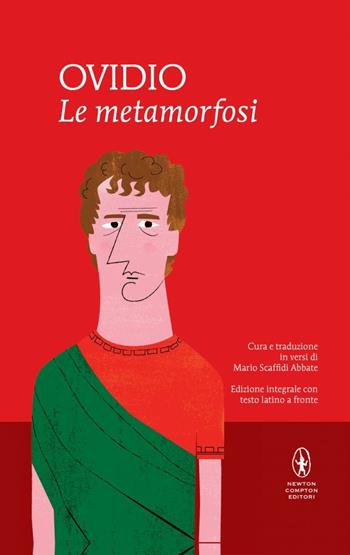 Le metamorfosi. Testo latino a fronte. Ediz. integrale - P. Nasone Ovidio - Libro Newton Compton Editori 2016, I MiniMammut | Libraccio.it