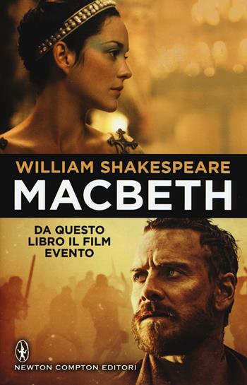 Macbeth. Testo inglese a fronte. Ediz. integrale - William Shakespeare - Libro Newton Compton Editori 2015, Fuori collana | Libraccio.it