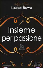 Insieme per passione. The Club series. Ediz. illustrata