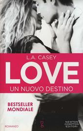 Un nuovo destino. Love