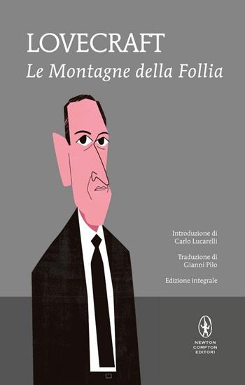Le montagne della follia. Ediz. integrale - Howard P. Lovecraft - Libro Newton Compton Editori 2016, I MiniMammut | Libraccio.it