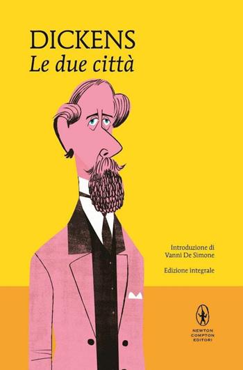 Le due città. Ediz. integrale - Charles Dickens - Libro Newton Compton Editori 2016, I MiniMammut | Libraccio.it