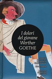 I dolori del giovane Werther. Ediz. integrale