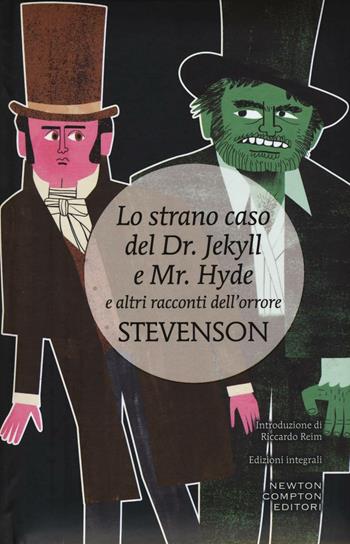 Lo strano caso del Dr. Jekyll e Mr. Hyde e altri racconti dell'orrore. Ediz. integrale - Robert Louis Stevenson - Libro Newton Compton Editori 2016, I MiniMammut | Libraccio.it