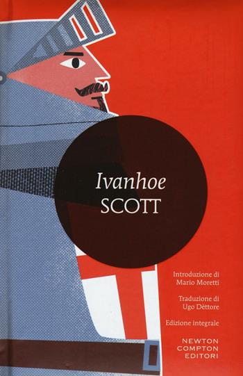 Ivanhoe. Ediz. integrale - Walter Scott - Libro Newton Compton Editori 2016, I MiniMammut | Libraccio.it