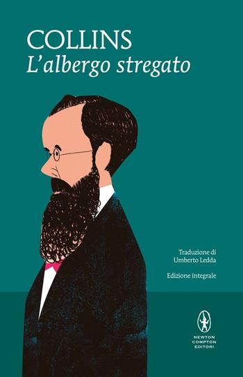 L' albergo stregato. Ediz. integrale - Wilkie Collins - Libro Newton Compton Editori 2016, I MiniMammut | Libraccio.it