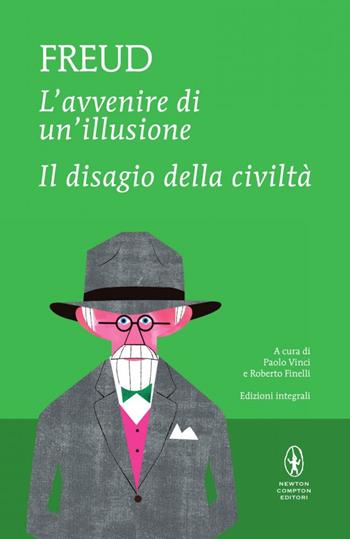 L'avvenire di un'illusione-Il disagio della civiltà. Ediz. integrale - Sigmund Freud - Libro Newton Compton Editori 2016, I MiniMammut | Libraccio.it