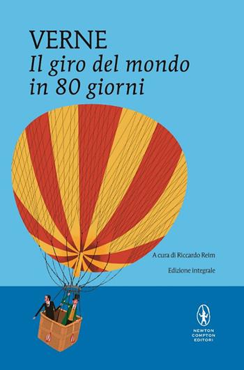 Il giro del mondo in 80 giorni. Ediz. integrale - Jules Verne - Libro Newton Compton Editori 2016, I MiniMammut | Libraccio.it