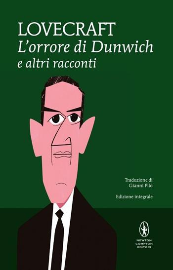 L' orrore di Dunwich e altri racconti. Ediz. integrale - Howard P. Lovecraft - Libro Newton Compton Editori 2016, I MiniMammut | Libraccio.it