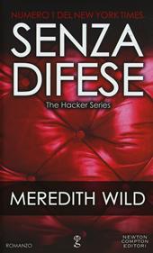 Senza difese. The hacker series