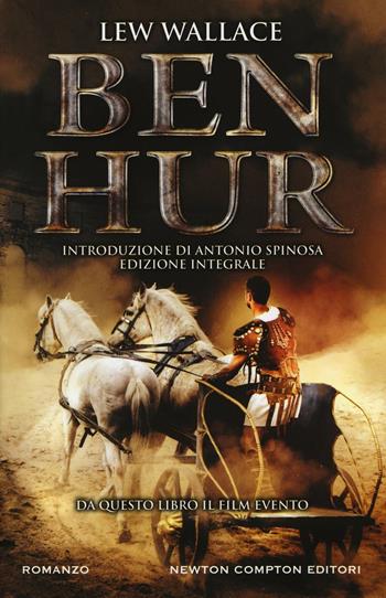 Ben Hur - Lew Wallace - Libro Newton Compton Editori 2016, Nuova narrativa Newton | Libraccio.it