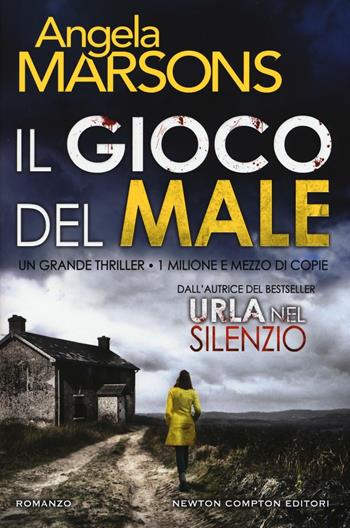 Il gioco del male - Angela Marsons - Libro Newton Compton Editori 2016, Nuova narrativa Newton | Libraccio.it