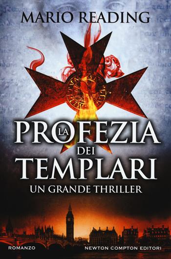 La profezia dei templari - Mario Reading - Libro Newton Compton Editori 2017, Nuova narrativa Newton | Libraccio.it
