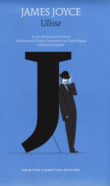 Ulisse. Ediz. integrale - James Joyce - Libro Newton Compton Editori 2016, Alphabet | Libraccio.it