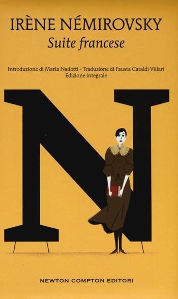 Suite francese. Ediz. integrale - Irène Némirovsky - Libro Newton Compton Editori 2016, Alphabet | Libraccio.it