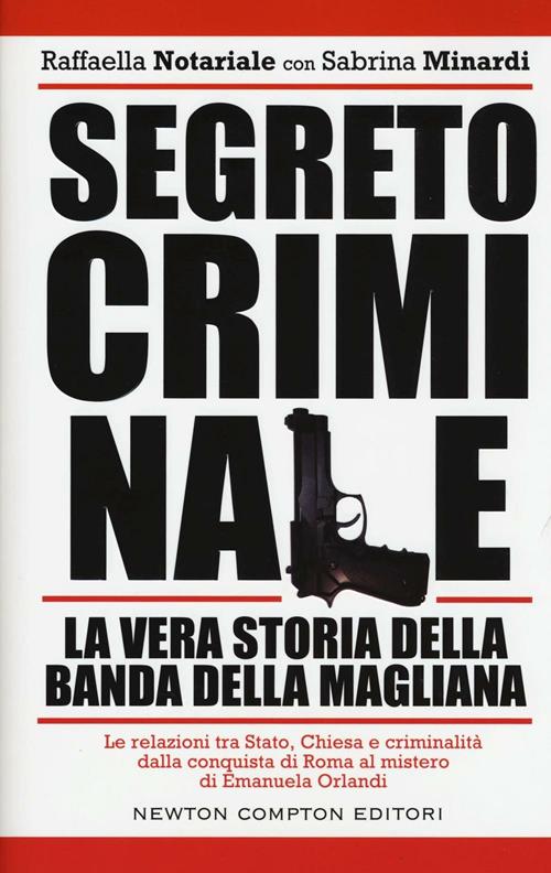 La Vera Storia Della Banda Della Magliana Libro