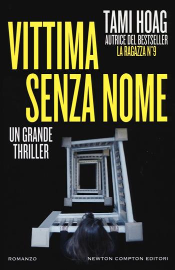 Vittima senza nome - Tami Hoag - Libro Newton Compton Editori 2016, Nuova narrativa Newton | Libraccio.it