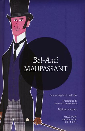 Bel-Ami. Ediz. integrale - Guy de Maupassant - Libro Newton Compton Editori 2016, I MiniMammut | Libraccio.it