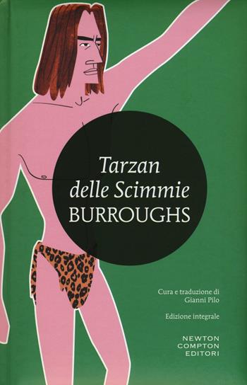 Tarzan delle scimmie. Ediz. integrale - Edgar R. Burroughs - Libro Newton Compton Editori 2016, I MiniMammut | Libraccio.it