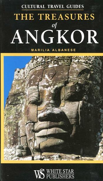 Treasures of Angkor - Marilia Albanese - Libro White Star 2009, Guide dell'arte | Libraccio.it