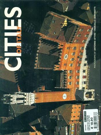 Città d'Italia. Ediz. inglese - Antonio Attini, Marcello Bertinetti - Libro White Star 2007, Italia emozioni dal cielo | Libraccio.it