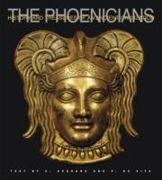 Phoenicians. Ediz. illustrata - Enrico Acquaro, Paola De Vita - Libro White Star 2011, Arte e archeologia | Libraccio.it