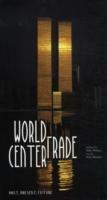 World Trade Center. Ediz. illustrata - Peter Skinner - Libro White Star 2014, Architetture | Libraccio.it