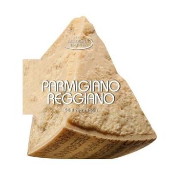 Parmigiano reggiano. 50 easy recipes  - Libro White Star 2014 | Libraccio.it