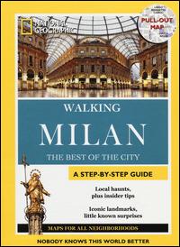 Milan. The best of the city. With map - Fabrizia Villa - Libro White Star 2014, Walking Guide. National Geographic | Libraccio.it