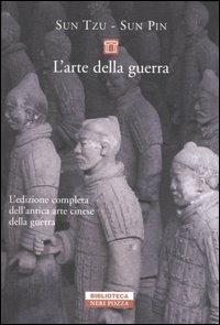 L'arte della guerra - Tzu Sun, Sun Pin - Libro Neri Pozza 2009, Biblioteca | Libraccio.it