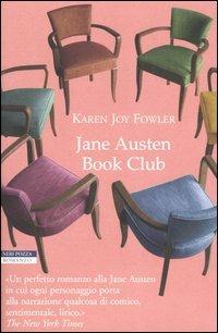 Jane Austen book club - Karen Joy Fowler - Libro Neri Pozza 2005, I narratori delle tavole | Libraccio.it
