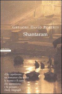 Shantaram - Gregory David Roberts - Libro Neri Pozza 2009, Le tavole d'oro | Libraccio.it