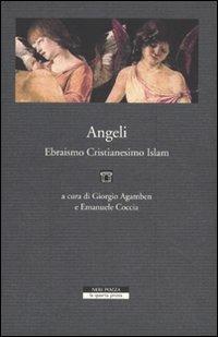 Angeli, ebraismo, cristianesimo, islam  - Libro Neri Pozza 2009, La quarta prosa | Libraccio.it