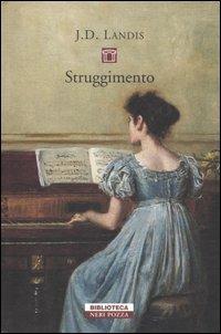 Struggimento - J. D. Landis - Libro Neri Pozza 2005, Biblioteca | Libraccio.it