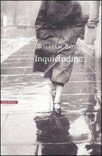 Inquietudine - William Boyd - Libro Neri Pozza 2006, I narratori delle tavole | Libraccio.it