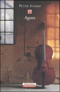 Agnes - Peter Stamm - Libro Neri Pozza 2006, Biblioteca | Libraccio.it