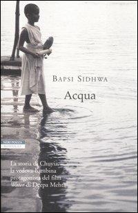 Acqua - Bapsi Sidhwa - Libro Neri Pozza 2006, Le tavole d'oro | Libraccio.it