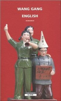 English - Gang Wang - Libro Neri Pozza 2007, Bloom | Libraccio.it
