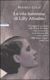 La vita luminosa di Lilly Afrodite