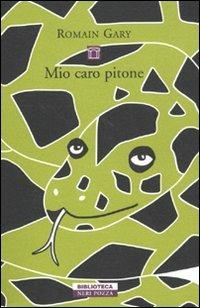 Mio caro pitone - Romain Gary - Libro Neri Pozza 2010, Biblioteca | Libraccio.it