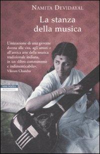 La stanza della musica - Namita Devidayal - Libro Neri Pozza 2009, Le tavole d'oro | Libraccio.it