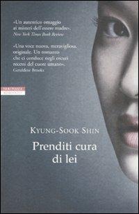 Prenditi cura di lei - Kyung-Sook Shin - Libro Neri Pozza 2011, Le tavole d'oro | Libraccio.it
