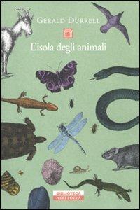 L' isola degli animali - Gerald Durrell - Libro Neri Pozza 2011, Biblioteca | Libraccio.it