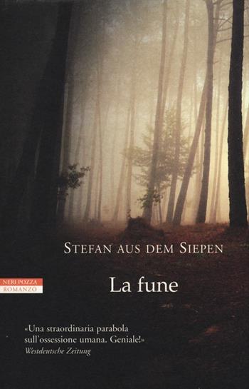 La fune - Stefan Aus dem Siepen - Libro Neri Pozza 2013, I narratori delle tavole | Libraccio.it