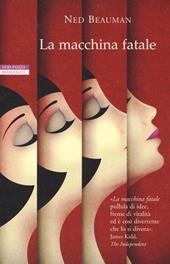 La macchina fatale