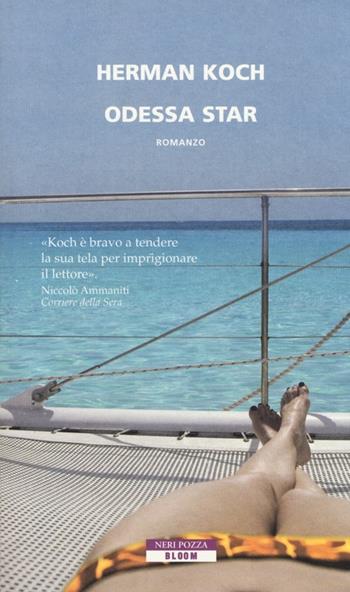 Odessa star - Herman Koch - Libro Neri Pozza 2014, Bloom | Libraccio.it