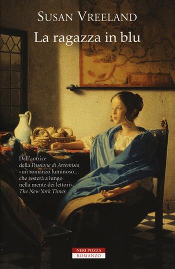La ragazza in blu - Susan Vreeland - Libro Neri Pozza 2014 | Libraccio.it