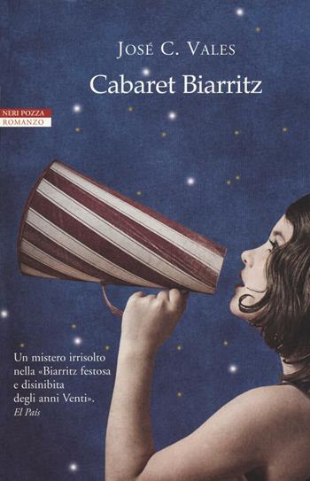 Cabaret Biarritz - José C. Vales - Libro Neri Pozza 2016, I narratori delle tavole | Libraccio.it